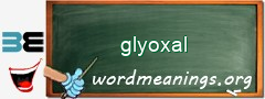 WordMeaning blackboard for glyoxal